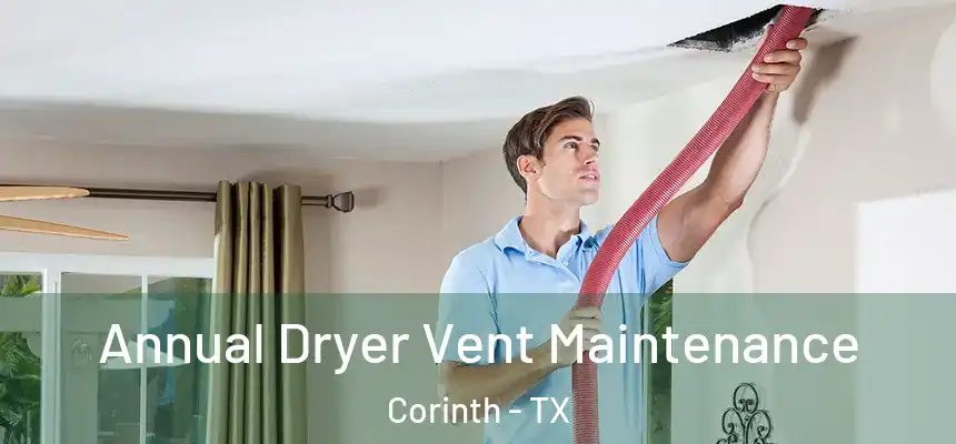  Annual Dryer Vent Maintenance Corinth - TX