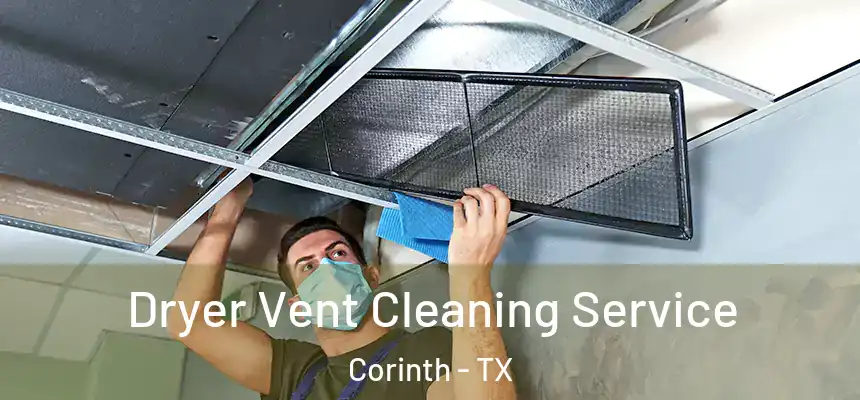Dryer Vent Cleaning Service Corinth - TX