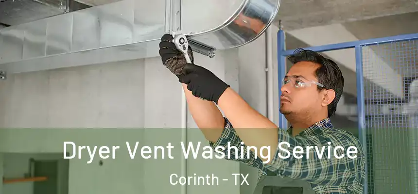  Dryer Vent Washing Service Corinth - TX