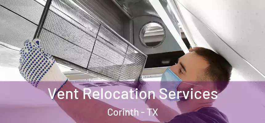  Vent Relocation Services Corinth - TX